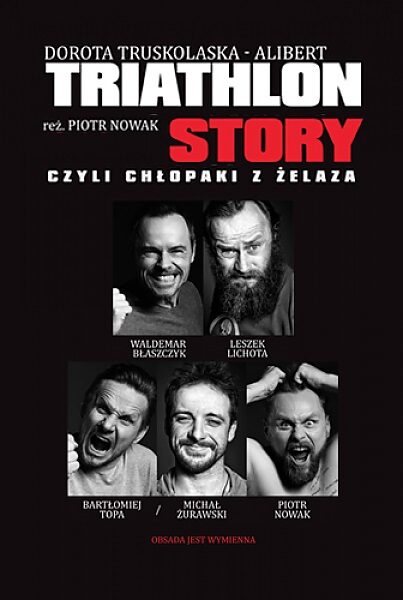 Triatlon Story czyli chłopaki z żelaza