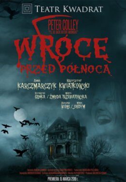 Spektakl Wrócę przed północą